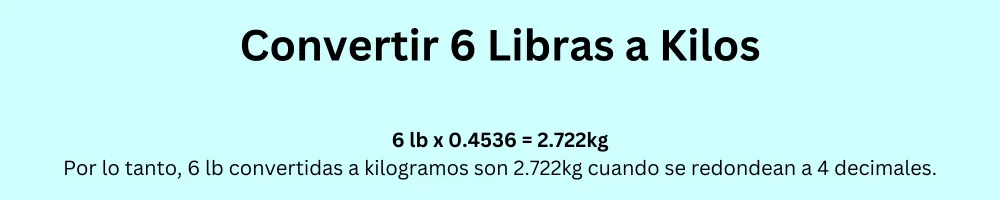 6 Libras a Kilos